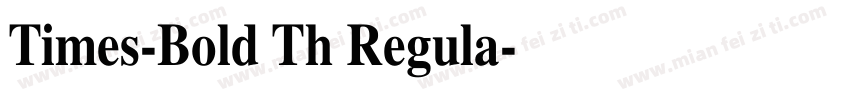 Times-Bold Th Regula字体转换